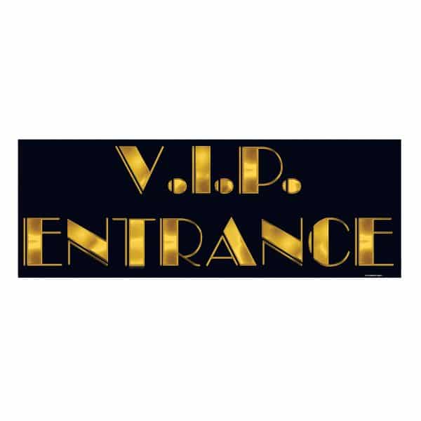 VIP entrance skilt
