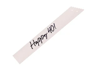 Creme skråbånd “Happy 40!” Creme skråbånd “Happy 40!”